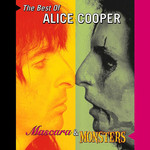 Mascara And Monsters: The Best Of Alice Cooper Alice Cooper