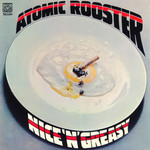 Nice & Greasy Atomic Rooster