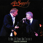 It Was 30 Years Ago Today Air Supply
