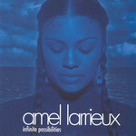 Infinite Possibilities Amel Larrieux