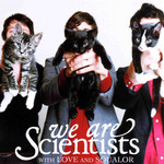 With Love And Squalor We Are Scientists