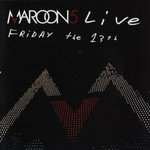 Live Friday The 13th Maroon 5