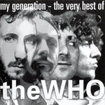 My Generation (The Very Best Of The Who) The Who