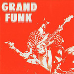 Grand Funk Grand Funk Railroad