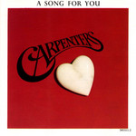 A Song For You Carpenters