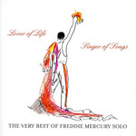 Lover Of Life, Singer Of Songs: The Very Best Of Freddie Mercury Solo Freddie Mercury