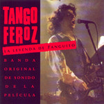  Bso Tango Feroz La Leyenda De Tanguito