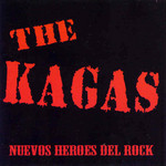 Nuevos Heroes Del Rock The Kagas