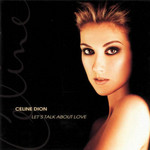 Let\u0026#39;s Talk About Love - Celine Dion