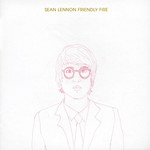 Friendly Fire Sean Lennon