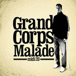 Midi 20 Grand Corps Malade
