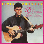 18 Greatest Love Songs Elvis Presley