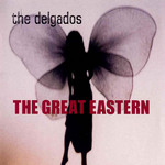 The Great Eastern The Delgados