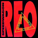The Second Decade Of Rock And Roll 1981 To 1991 Reo Speedwagon