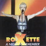 A Night To Remember Roxette