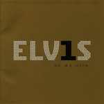 Elvis 30 # 1 Hits Elvis Presley