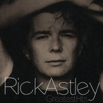 Greatest Hits Rick Astley
