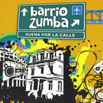 Suena Por La Calle Barrio Zumba