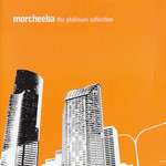 The Platinum Collection Morcheeba