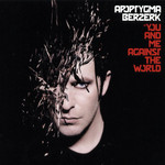 You And Me Against The World Apoptygma Berzerk
