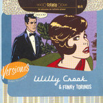 Versiones Willy Crook & The Funky Torinos