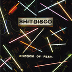 Kingdom Of Fear Shitdisco