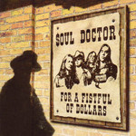 For A Fistful Of Dollars Soul Doctor