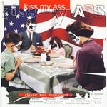  Kiss My Ass: Classic Kiss Regrooved