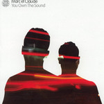 You Own The Sound Marc Et Claude