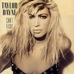 Can't Fight Fate Taylor Dayne