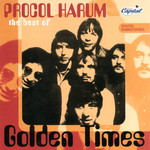 Golden Times: The Best Of Procol Harum Procol Harum