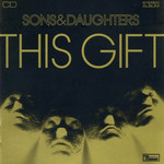 This Gift Sons & Daughters