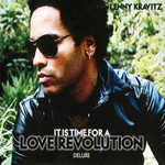 It Is Time For A Love Revolution Lenny Kravitz