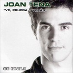 Ve, Prueba Y Veras (Cd Single) Joan Tena