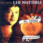 Ay, Amor Corazon Gitano Leo Mattioli