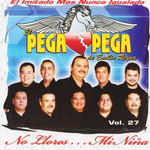 No Llores... Mi Nia El Pega Pega De Emilio Reyna