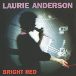 Bright Red Laurie Anderson