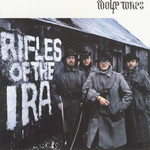 Rifles Of The Ira Wolfe Tones