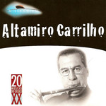 20 Musicas Do Seculo Xx Altamiro Carrilho