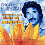 Lazy Hazy Crazy Days Of Summer Live Engelbert Humperdinck