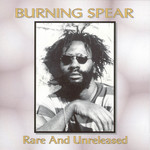 Rare And Unreleased Burning Spear