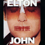 Victim Of Love Elton John