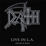Live In L.a. (Death & Raw) Death