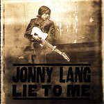 Lie To Me Jonny Lang