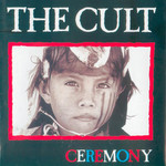 Ceremony The Cult