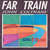 Carátula frontal John Coltrane Far Train