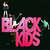 Cartula frontal Black Kids I'm Not Gonna Teach Your Boyfriend How To Dance With You (Cd Single)
