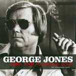 Burn Your Playhouse Down: The Unreleased Duets George Jones