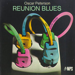 Reunion Blues Oscar Peterson