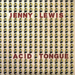 Acid Tongue Jenny Lewis